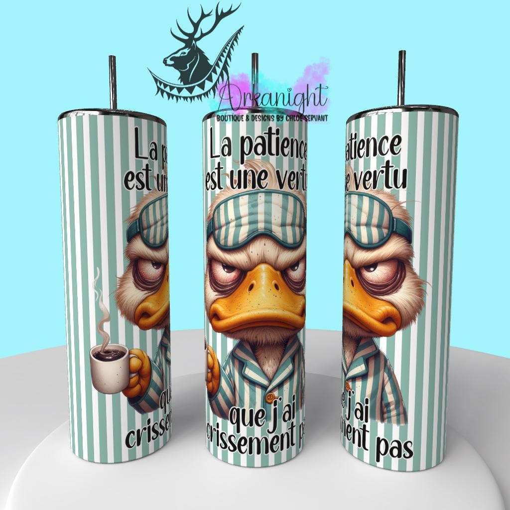 Gourde sur commande - Exclusivité #161 - La patience est une vertu que j'ai crissement pas !